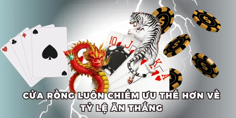 Cửa Rồng luôn chiếm ưu thế hơn về tỷ lệ ăn thắng