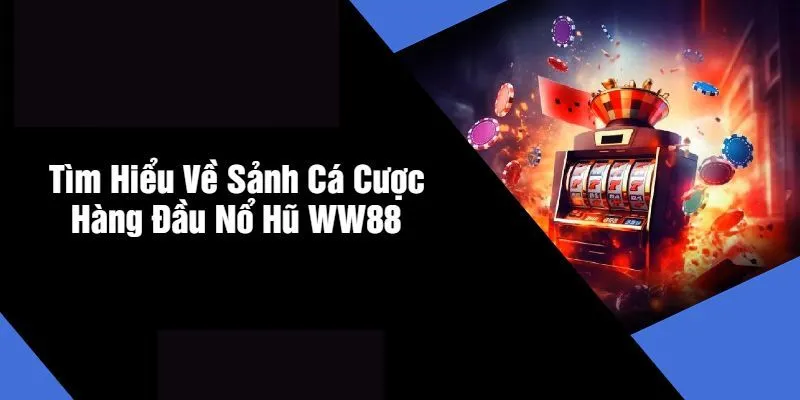 Khái quát đôi điều về danh mục game nổ hũ
