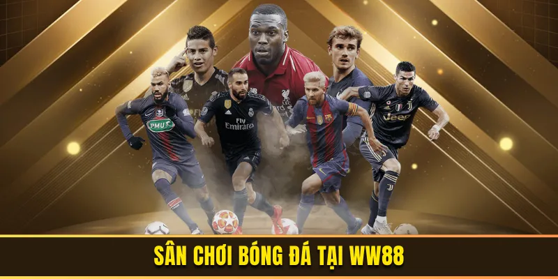 Sân chơi bóng đá tại ww88
