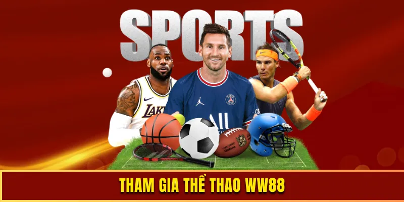 Tham gia thể thao ww88